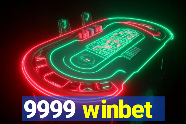 9999 winbet